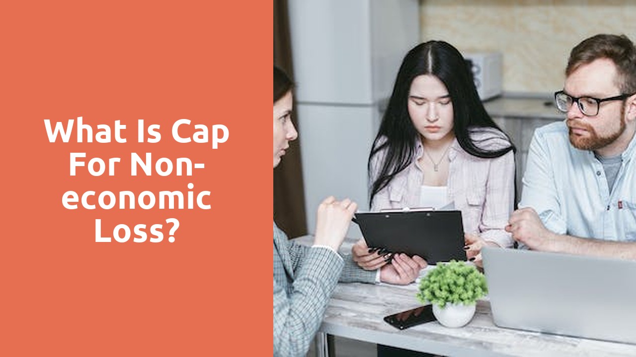 What is cap for non-economic loss?